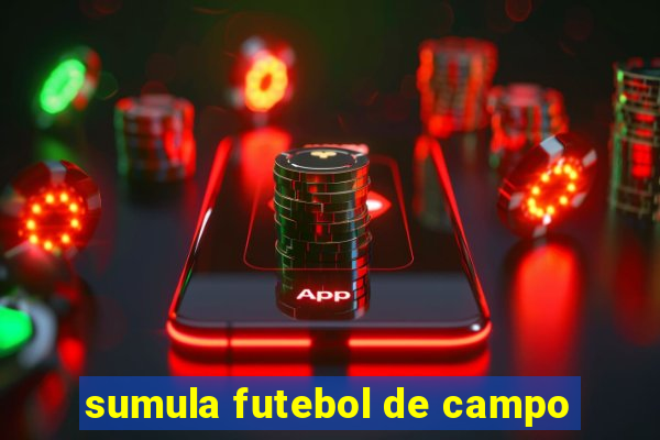 sumula futebol de campo